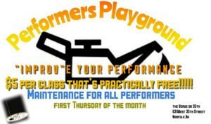 PERFOMER'S PLAYGROUND @ The Venue on 35th